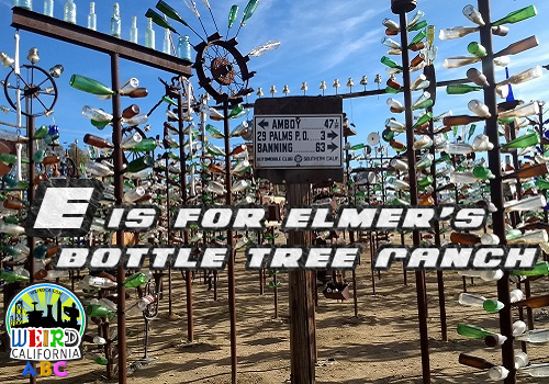 E is for Elmer's Bottle Tree Ranch