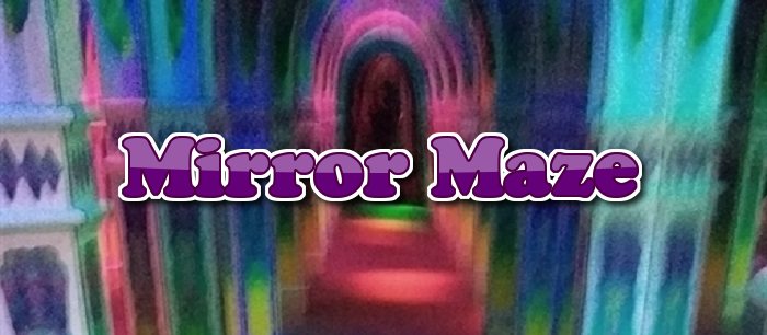 Magowan's Infinite Mirror Maze