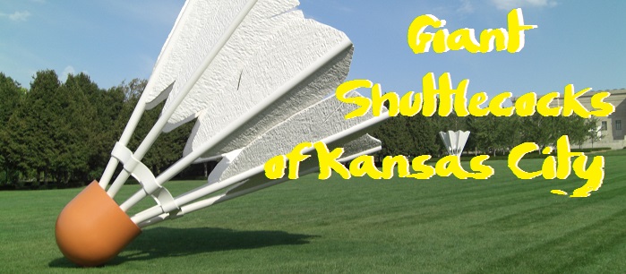 Giant Shuttlecocks of Kansas City