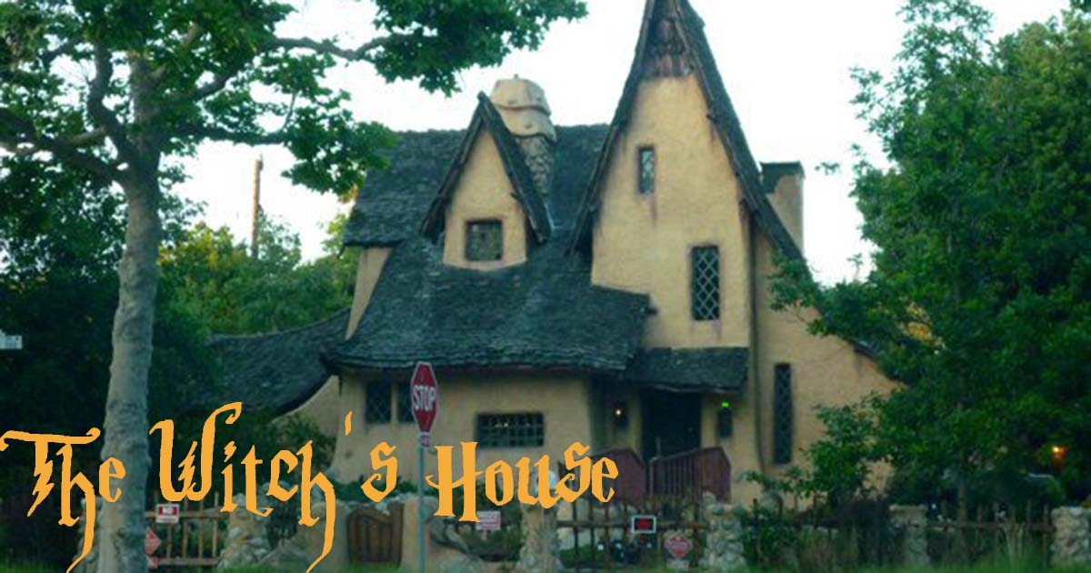 The Witch's House - Weird California