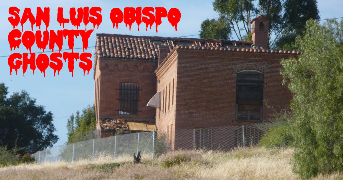 San Luis Obispo County Ghost Stories